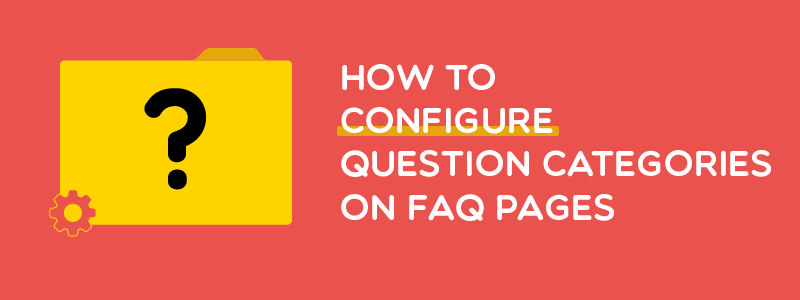How to configure question categories on FAQ pages