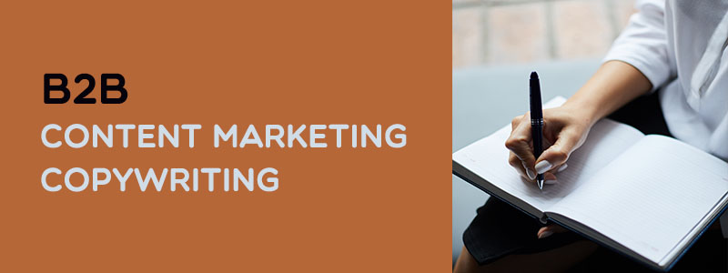 An Ultimate Guide for B2B Content Marketing and B2B Copywriting